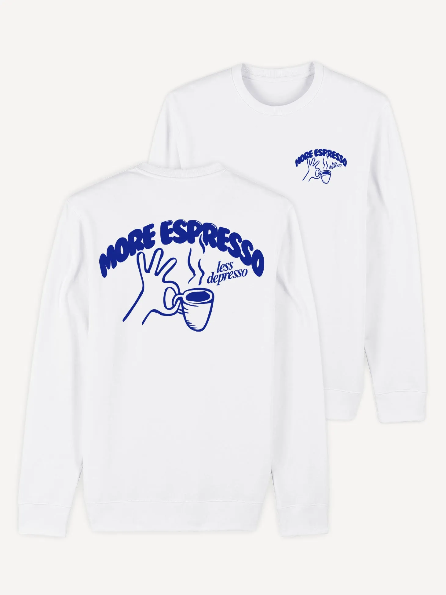 More Espresso Sweatshirt