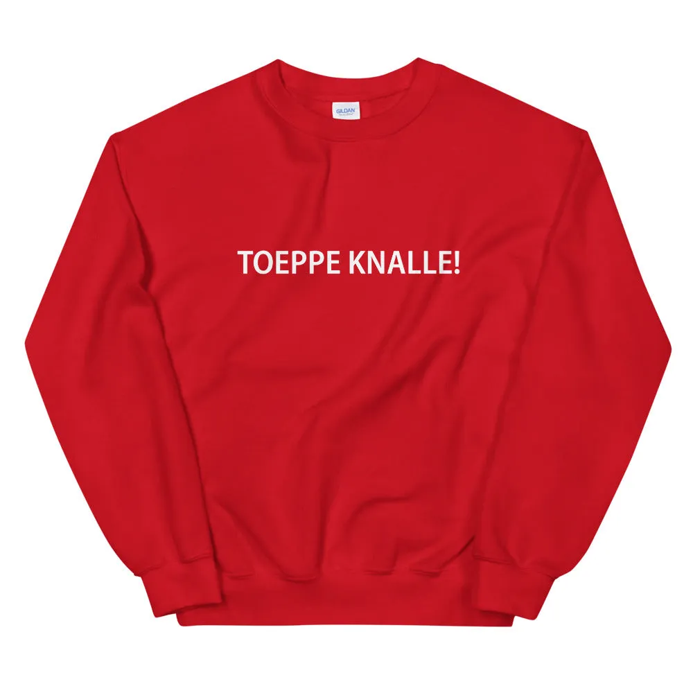 Toeppe Knalle! Sweater